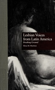 Lesbian voices from Latin America : breaking ground /