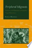 Peripheral migrants : Haitians and Dominican Republic sugar plantations /