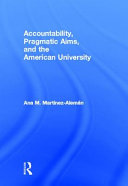 Accountability, pragmatic aims, and the American university /