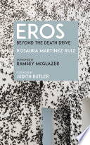 Eros : beyond the death drive /
