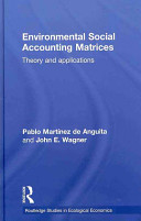 Environmental social accounting matrices : theory and applications /