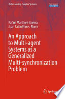 An Approach to Multi-agent Systems as a Generalized Multi-synchronization Problem /