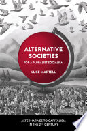 Alternative societies for a pluralist socialism /