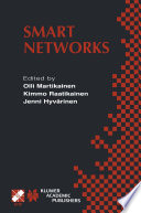 Smart Networks : IFIP TC6 / WG6.7 Seventh International Conference on Intelligence in Networks (SmartNet 2002) April 8-10, 2002, Saariselkä, Lapland, Finland /