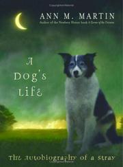 A dog's life : the autobiography of a stray /