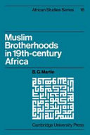 Muslim brotherhoods in nineteenth century Africa /