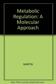 Metabolic regulation : a molecular approach /