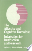 The affective and cognitive domains : integration for instruction and research /