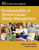 Fundamentals of school library media management : a how-to-do-it manual /