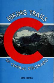 Hiking trails of central Colorado /