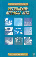 Quick reference guide to veterinary medical kits /