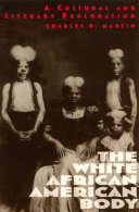 The white African American body : a cultural and literary exploration /