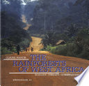 The rainforests of West Africa : ecology, threats, conservation /