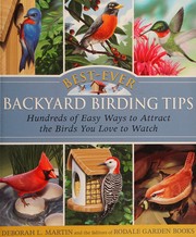 Best-ever backyard birding tips : hundreds of easy ways to attract the birds you love to watch /