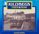 Killybegs : then & now /