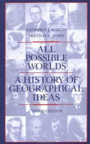 All possible worlds : a history of geographical ideas /