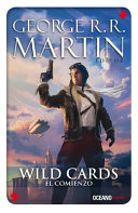 Wild cards, el comienzo /