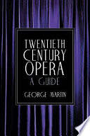 Twentieth century opera : a guide /