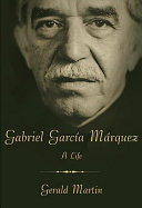 Gabriel García Márquez : a life /