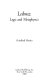 Leibniz, logic and metaphysics /