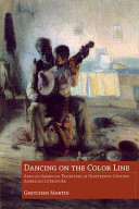 Dancing on the color line : African American tricksters in nineteenth-century American literature /