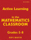 Active learning in the mathematics classroom, grades 5-8 /