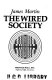 The wired society /