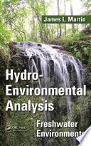Hydro-environmental analysis : freshwater environments /
