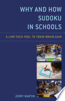Why and how sudoku in schools : a low-tech tool to train brain gain /