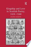Kingship and love in Scottish poetry, 1424-1540 /