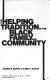 The helping tradition in the Black family and community /