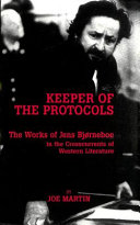 Keeper of the protocols : the works of Jens Bjørneboe in the crosscurrents of western literature /