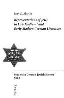 Representations of Jews in late medieval and early modern German literature /