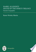 Isabel Allende's House of the spirits trilogy : narrative geographies /