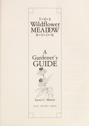The wildflower meadow book : a gardener's guide /