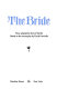 The bride /