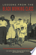 Lessons from the black working class : foreshadowing America's economic health /