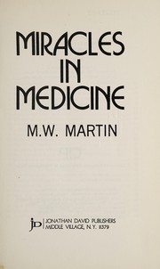 Miracles in medicine /