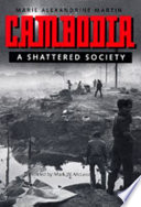 Cambodia : a shattered society /