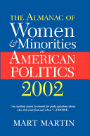 The almanac of women and minorities in American politics 2002 /