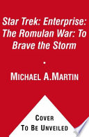 The Romulan war : to brave the storm /