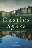 Castles and space in Malory's Morte Darthur /