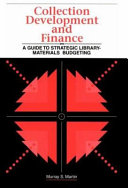 Collection development and finance : a guide to strategic library-materials budgeting /