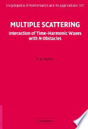 Multiple scattering : interaction of time-harmonic waves with N obstacles /