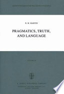 Pragmatics, truth, and language /