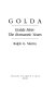 Golda : Golda Meir, the romantic years /