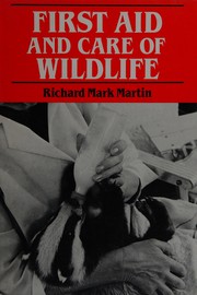 First aid and care of wildlife /