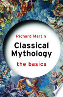 Classical mythology : the basics /