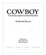 Cowboy, the enduring myth of the Wild West /