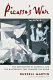 Picasso's war : the destruction of Guernica and the masterpiece that changed the world /